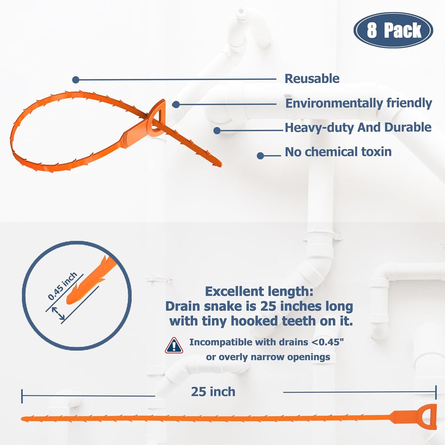 25-inch length reaches deep into drain lines and curved pipes