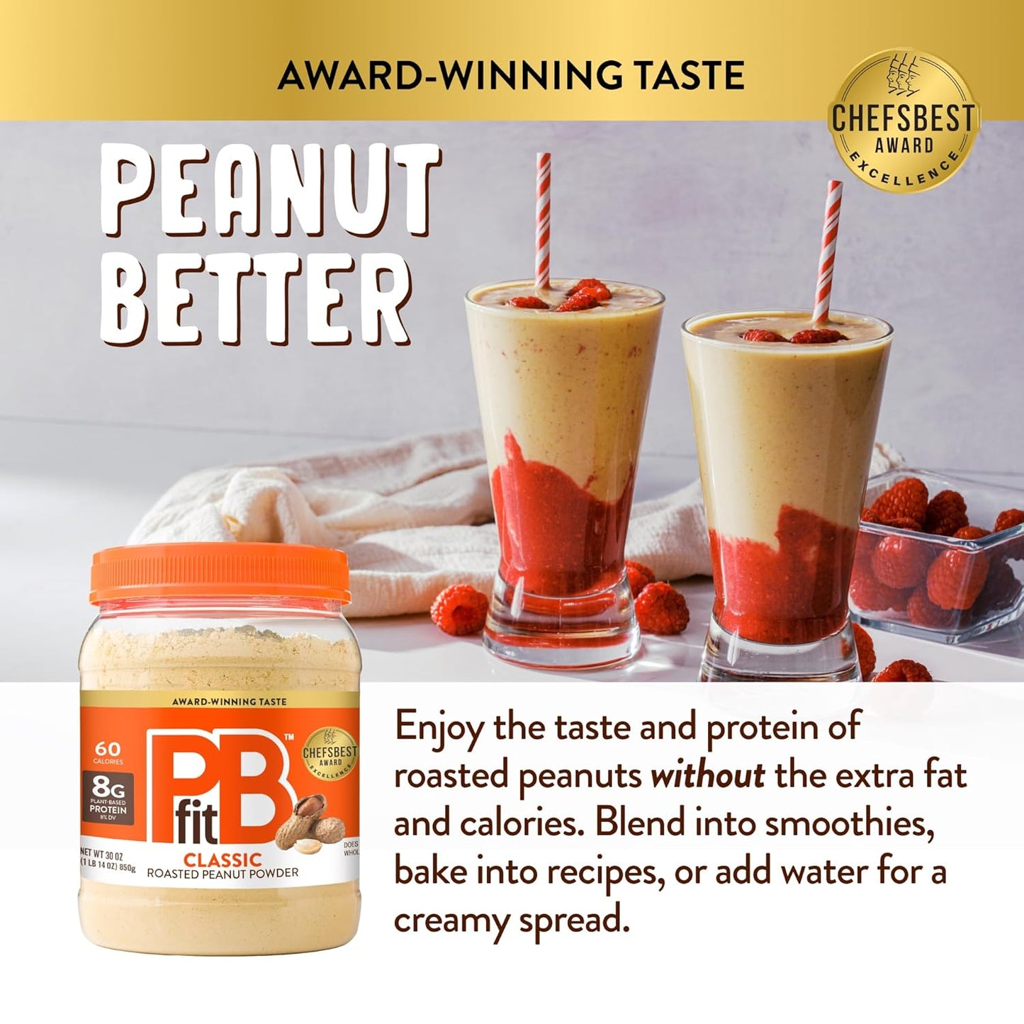 60 calories per serving with 87% less fat than traditional peanut butter