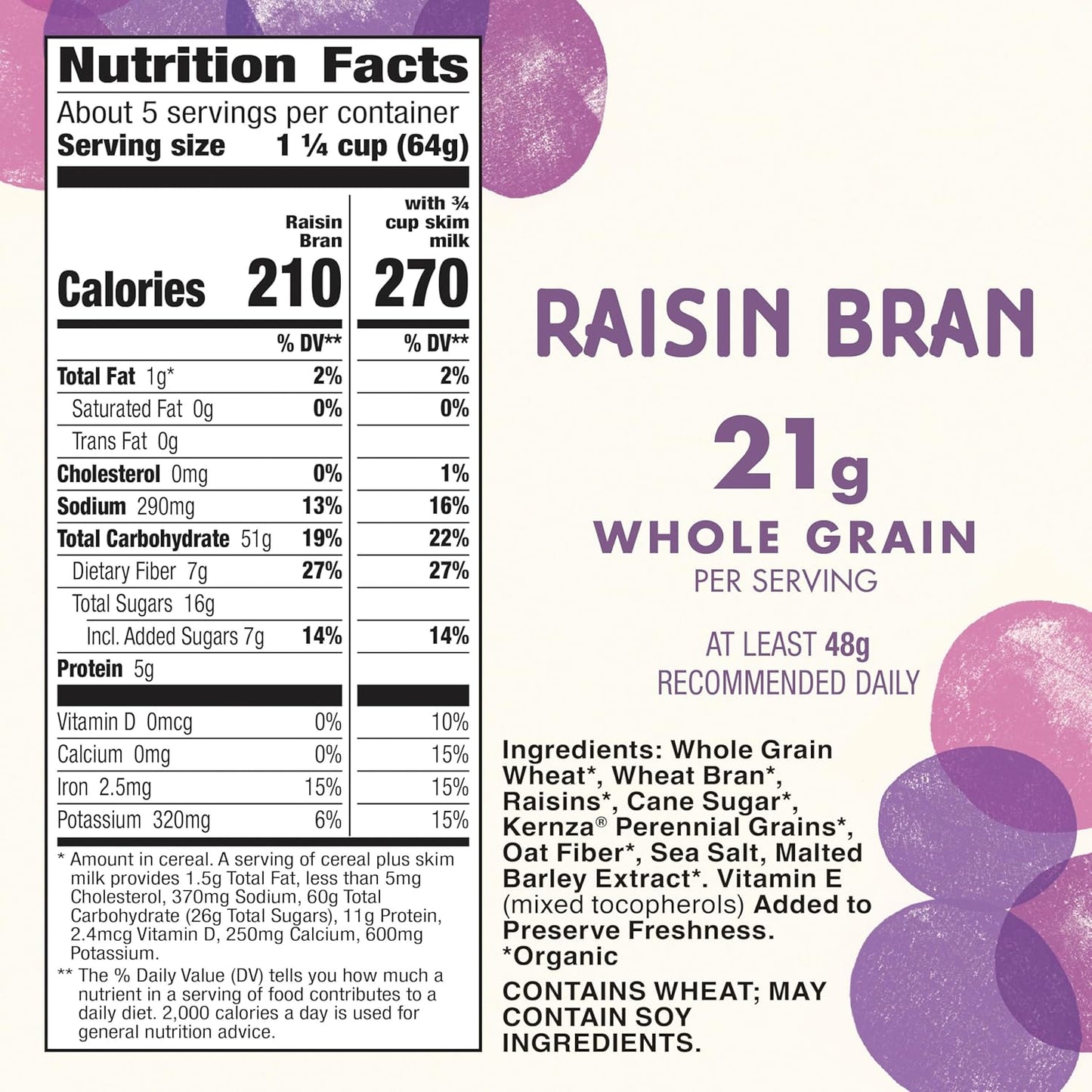 7g dietary fiber per serving from bran and raisins