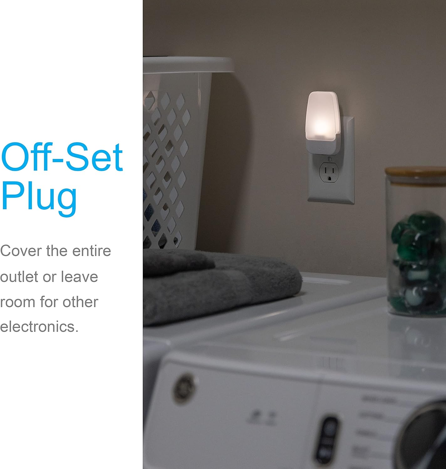 compact plug-in design that covers only one outlet, leaving the second receptacle usable