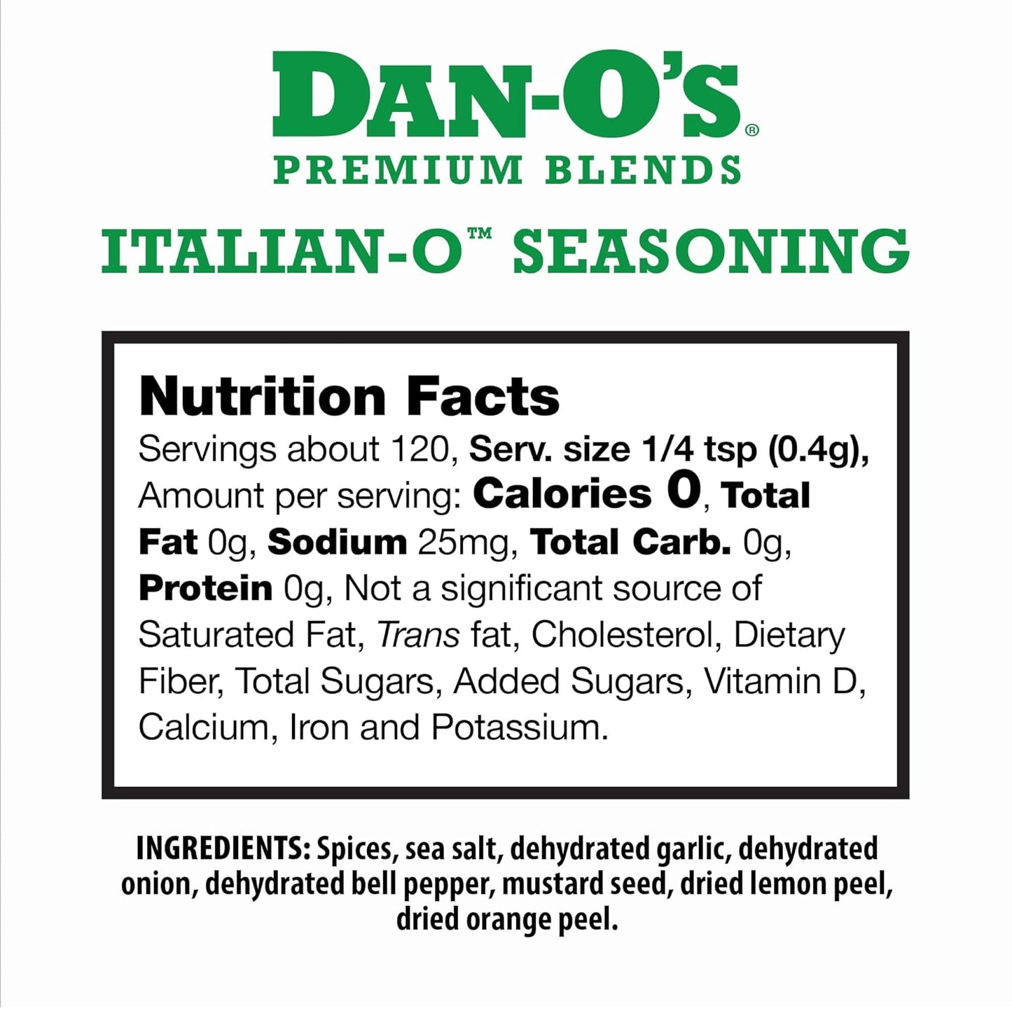 italian-o blend of basil, oregano, rosemary, granulated garlic, granulated onion, sea salt, dried lemon peel, dried orange peel, and mustard seed