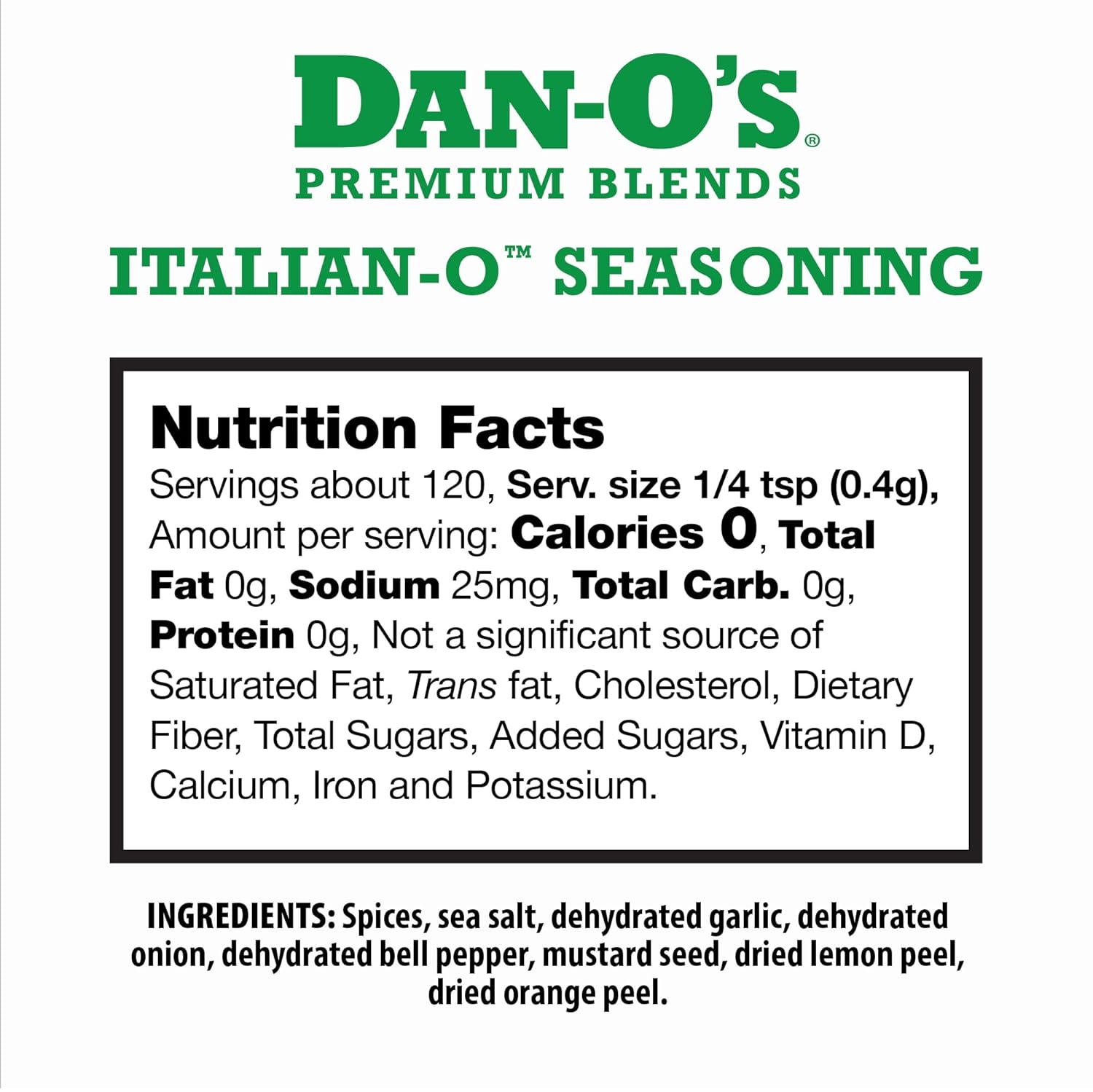italian-o blend of basil, oregano, rosemary, granulated garlic, granulated onion, sea salt, dried lemon peel, dried orange peel, and mustard seed