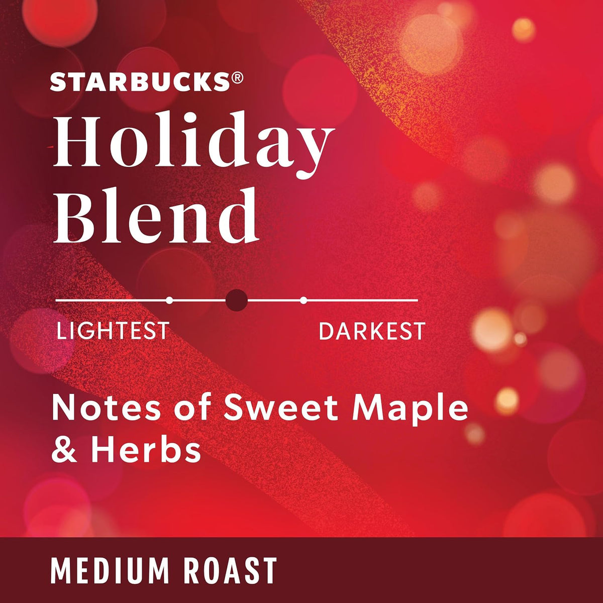medium roast with moderately sweet flavor