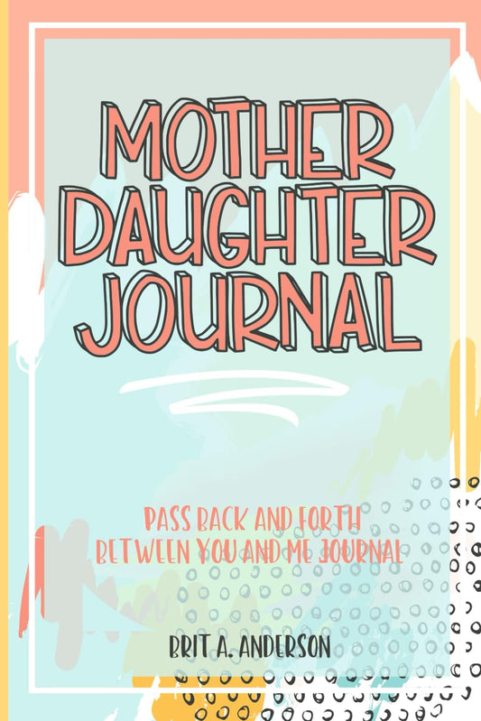 Mother Daughter Journal – Heartfelt Birthday Gift for Mom, Guided Keepsake Book to Share Memories Together