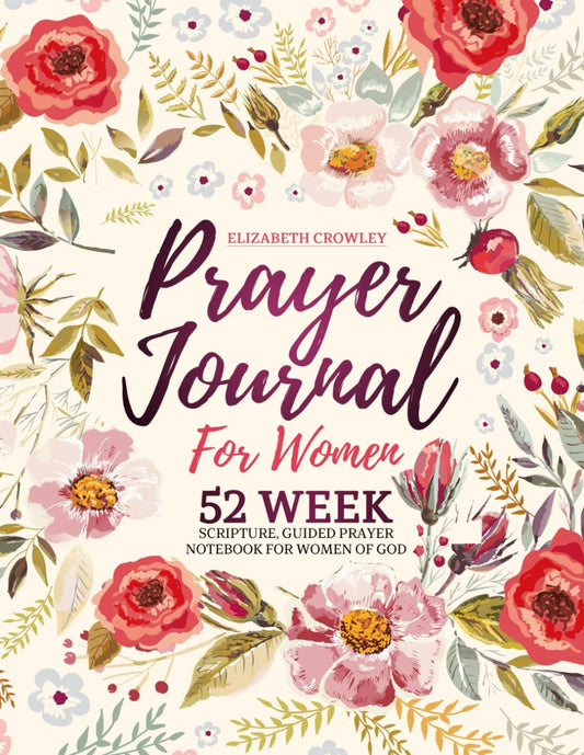 Prayer Journal For Women: 52 Week Scripture, Guided Prayer Notebook For Women Of God - Neutral Paperback Journal for the Minimalist Reading Nook