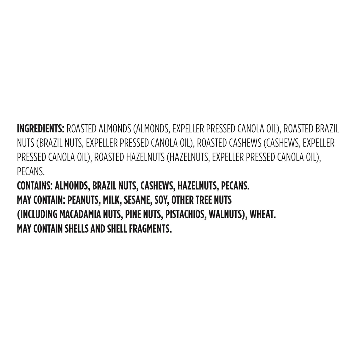 roasted preparation with expeller-pressed canola oil used on the almonds, brazil nuts, cashews, and hazelnuts